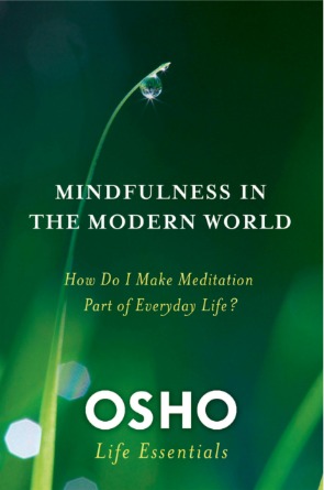 MINDFULNESS IN THE MODERN WORLD